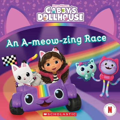 The A-Meow-Zing Race (Gabby's Dollhouse 8 X 8 #11) Paperback Scholastic Inc.