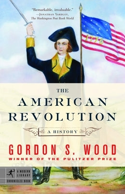 The American Revolution: A History Paperback Modern Library