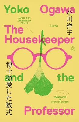 Paperback of "The Housekeeper and the Professor" by Picador USA, showing the book cover with Japanese-inspired artwork.