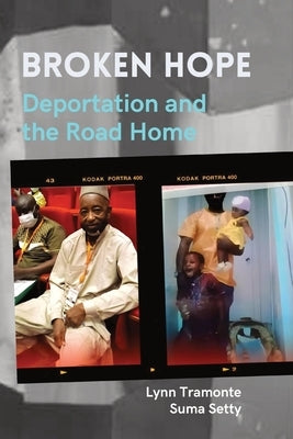 Broken Hope: Deportation and the Road Home by Tramonte, Lynn