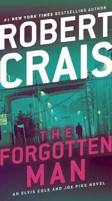 Mass market paperback of "The Forgotten Man" novel by Robert Crais featuring Elvis Cole and Joe Pike, published by Ballantine Books.