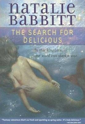 Paperback edition of The Search for Delicious by Square Fish, showcasing the book's cover with colorful illustrations.