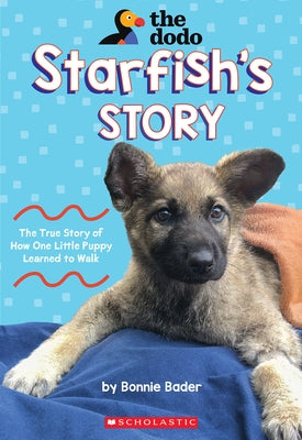 Starfish's Story (the Dodo) Paperback Scholastic Inc.