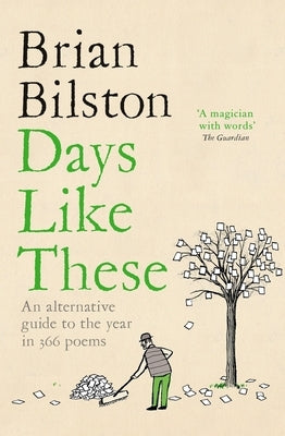 Days Like These: An Alternative Guide to the Year in 366 Poems Paperback Picador UK