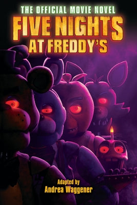Paperback of Five Nights at Freddy's: The Official Movie Novel by Scholastic Inc., showing the book cover with spooky Freddy Fazbear imagery.