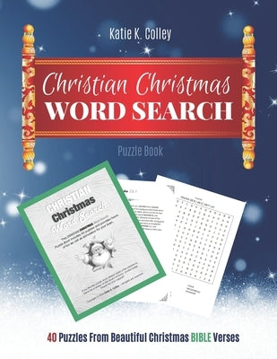 Christian Christmas Word Search: Puzzle Book (a good gift idea) - Christmas Word Search Books For Adults - Bible Word Search Book Gifts by Colley, Katie K.