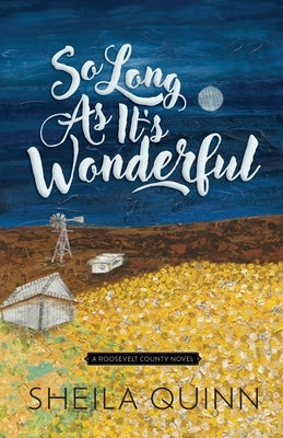 So Long As It's Wonderful Paperback Sheila Quinn Resources