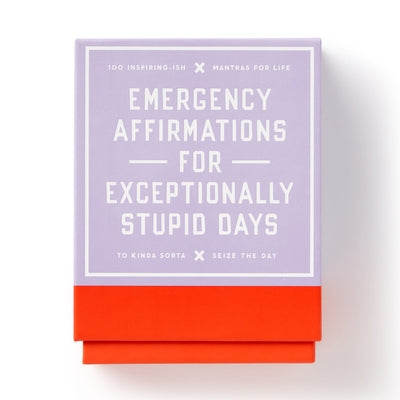 Emergency Affirmations for Exceptionally Stupid Days Card Deck Other Brass Monkey