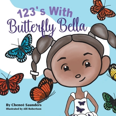 123'S with Butterfly Bella by Saunders, Cheneé