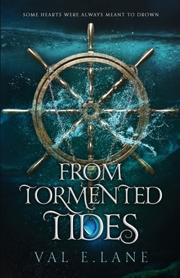 From Tormented Tides by Lane, Val E.
