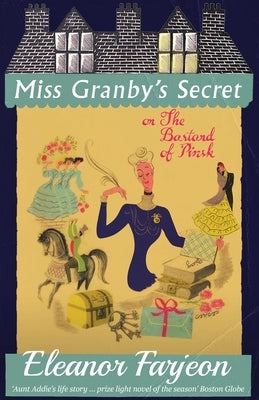 Miss Granby's Secret: or The Bastard of Pinsk Paperback Dean Street Press