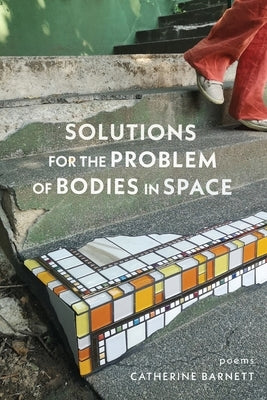 Solutions for the Problem of Bodies in Space: Poems Paperback Graywolf Press