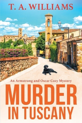 Murder in Tuscany by Williams, T. A.