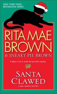 Cover of Santa Clawed: A Mrs. Murphy Mystery mass market paperback by Random House Publishing Group, featuring holiday-themed artwork.