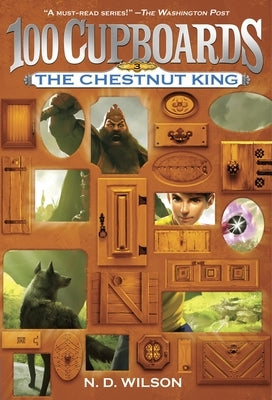 Paperback of The Chestnut King, the third book in the 100 Cupboards series by Yearling Books, featuring a colorful cover illustration.