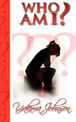 Who Am I?: A girl from Newark by Johnson, Yakima