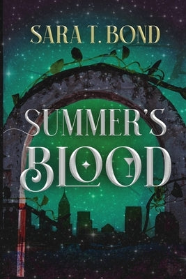 Summer's Blood by Bond, Sara T.