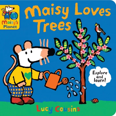 Maisy Loves Trees: A Maisy's Planet Book (Educational Board Book about Nature and Planting Trees - Perfect for Earth Day - For Toddlers and Kids Ages Board Book Candlewick Press (MA)