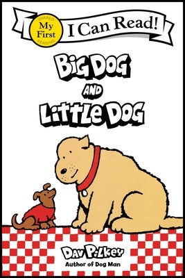 Big Dog and Little Dog Paperback Clarion Books