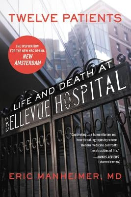 Paperback of "Twelve Patients: Life and Death at Bellevue Hospital" by Grand Central Publishing, showing the book cover.