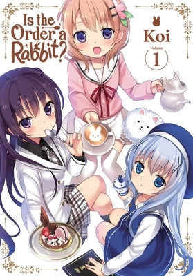 Is the Order a Rabbit?, Vol. 1: Volume 1 by Koi