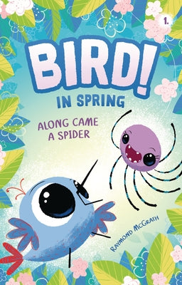 Paperback of Along Came a Spider: In Spring Book 1 by Graphic Universe, featuring a colorful cover with spider illustrations.