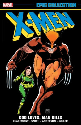 X-Men Epic Collection: God Loves, Man Kills by Claremont, Chris