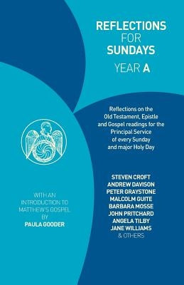 Reflections for Sundays, Year a by Gooder, Paula