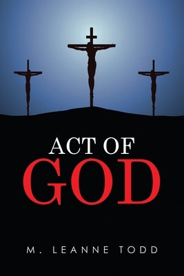 Act of God by Todd, M. Leanne