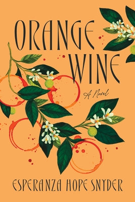 Orange wine paperback book by Bindery Books with a colorful cover, featuring orange and earthy tones.