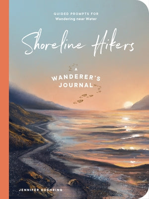 Shoreline Hikers: Guided Prompts for Wandering Near Water Paperback Countryman Press
