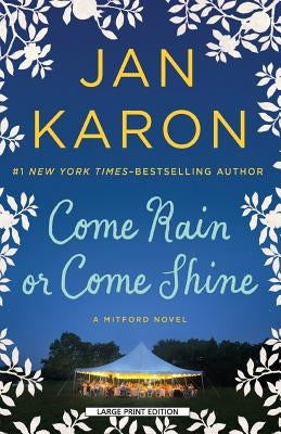 Large print paperback of "Come Rain or Come Shine" by Large Print Press, showing the book cover with colorful design elements.