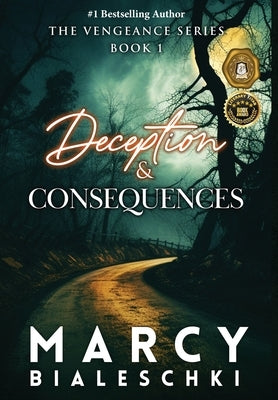 Deception & Consequences by Bialeschki, Marcy