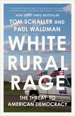 White Rural Rage paperback book by Random House Publishing Group titled "The Threat to American Democracy," featuring a white cover with bold text.