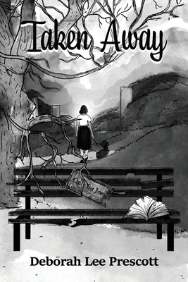 Taken Away by Prescott, Deborah Lee