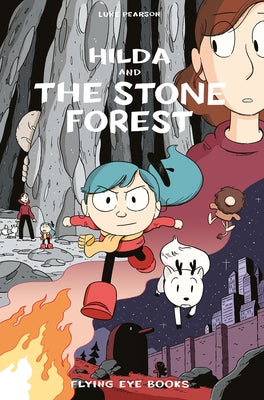 Hilda and the Stone Forest: Hilda Book 5 by Pearson, Luke