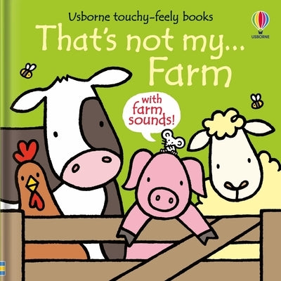 That's Not My... Farm board book by Usborne Books featuring colorful farm animal illustrations for children.