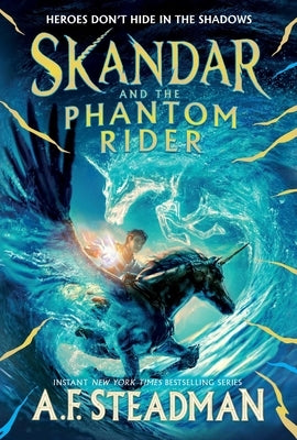Skandar and the Phantom Rider Paperback Simon & Schuster Books for Young Readers