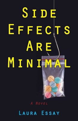 Side Effects Are Minimal by Essay, Laura