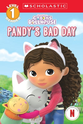 Pandy's Bad Day (Gabby's Dollhouse: Scholastic Reader, Level 1 #4) Paperback Scholastic Inc.