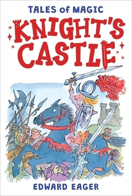 Knight's Castle by Eager, Edward