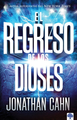 El Regreso de Los Dioses / The Return of the Gods by Cahn, Jonathan