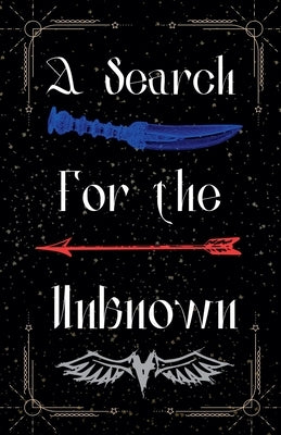 A Search for the Unknown Paperback Jazlynn Dickens