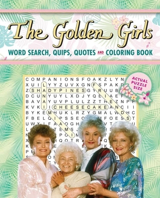 Paperback The Golden Girls word search, quotes, and coloring book with images of the characters from Thunder Bay Press.