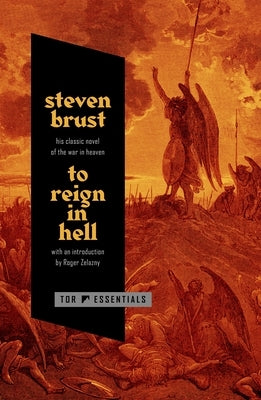 Paperback of "To Reign in Hell" by Tor Books featuring dark, fiery cover art and gothic fonts.
