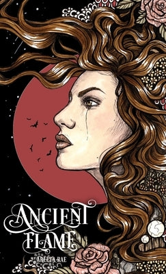 Ancient Flame by Rae, Arleta