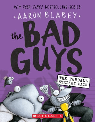 The Bad Guys in the Furball Strikes Back (the Bad Guys #3): Volume 3 Paperback Scholastic Paperbacks