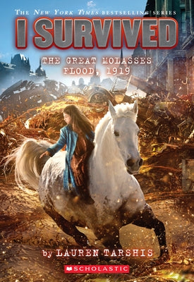 I Survived the Great Molasses Flood, 1919 (I Survived #19): Volume 19 Paperback Scholastic Paperbacks