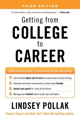 Getting from College to Career Third Edition: Your Essential Guide to Succeeding in the Real World Paperback Harper Business