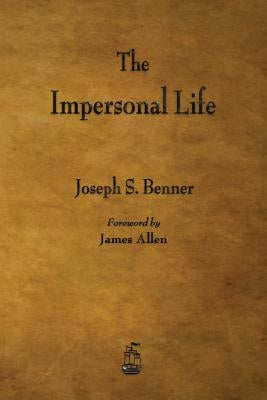 The Impersonal Life by Benner, Joseph S.